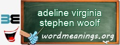 WordMeaning blackboard for adeline virginia stephen woolf